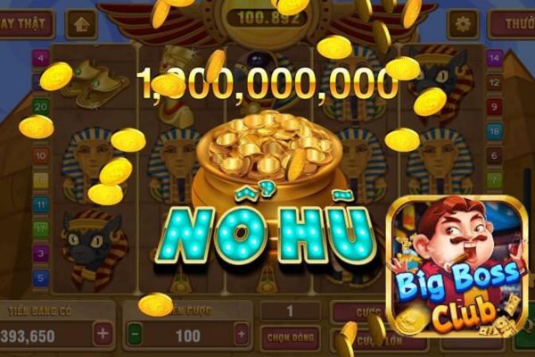 Game nổ hũ đổi tiền mặt Bigboss